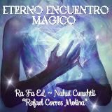 Canal: EEM - Eterno Encuentro Mágico 🌈🌏🌞💝🙏(1a. cámara)