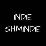 indie-shmindie