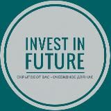 INVEST IN FUTURE