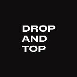 DROP AND TOP☄️🏌️♂️
