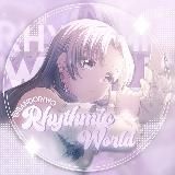 Rhythmic World | pjsk, bd, idolmaster, D4DJ