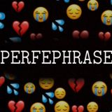 𝙿𝙴𝚁𝙵𝙴𝙿𝙷𝚁𝙰𝚂𝙴