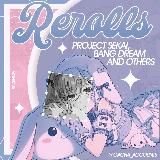 ✧ Рероллы Project Sekai/BanG Dream!/Genshin/Honkai: SR ✧