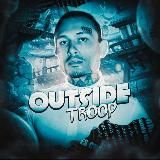 OUTSIDE TROOP