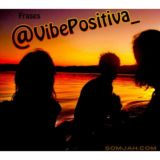 ♥Vibe💡positiva♥