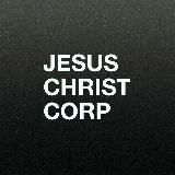 JESUS CHRIST CORPORATION