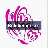 🟢 BOLSHEMER_UZ