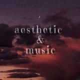 Aesthetic & Music