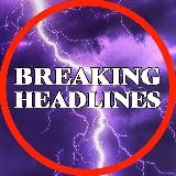 BREAKING HEADLINES
