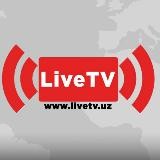 LiveTV_uz | Rasmiy kanal