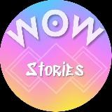 ✨WOW stories✨