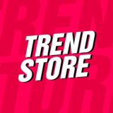 TREND STORE