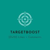 [Dx10] Likes + Comments | 🎯 TARGETBOOST 🎯