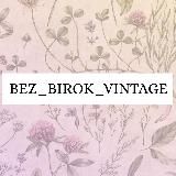 BEZ BIROK VINTAGE