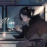 maybe [закрыт на время]