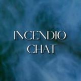 INCENDIO CHAT