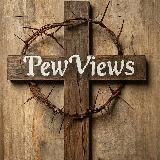 PewViews