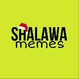 SHALAWA memes