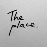 The place.
