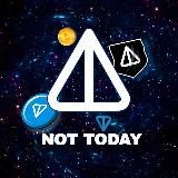 🌇 Not Today