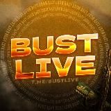 BUST LIVE