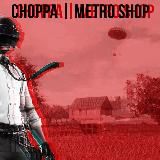 choppa | metro shop💦