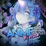 🈲@ANIME É VIDA🈲