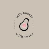 twice's bubble