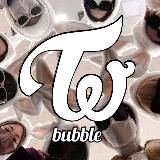 twice's bubble