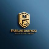 Fanlar Dunyosi | O’quv markazi