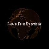 Fuck The System