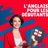 L'ANGLAIS POUR LES DÉBUTANTS™ 🇬🇧🇬🇧