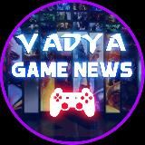 Vadya GAME NEWS