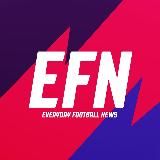 EFN | Everyday Football News ★