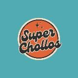 SUPER CHOLLOS