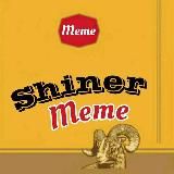 Shiner Meme