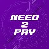 Need To Pay