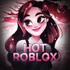 HOT ROBLOX | РОБЛОКС