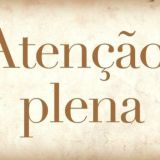 Mindfullness (Atenção Plena)