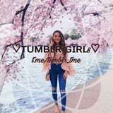 ♡ᴛᴜᴍʙʟʀ ɢɪʀʟs♡