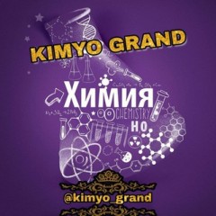 🧪KIMYO GRAND🧪