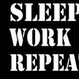 Work Sleep Repeat💼💤🔄