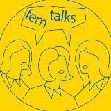 FEM TALKS