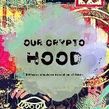 OurCryptoHood Calls - Safe Plays and Moonshots from Based Devs