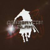 ᴀᴢəʀʙᴀʏᴄᴀɴ İsʟᴀᴍı