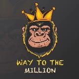 WAY TO THE MILLION