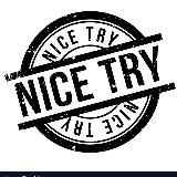 NT | Nice try