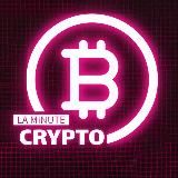 La Minute Crypto & Finance