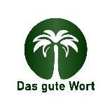 Das gute Wort