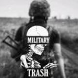 MILITARY TRASH 😈